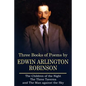 Three Books of Poems by Edwin Arlington Robinson - Paperback