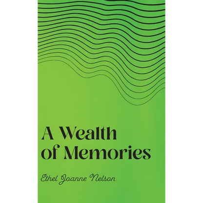 A Wealth of Memories - Hardcover