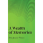 A Wealth of Memories - Hardcover