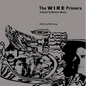 The Wire Primers: A Guide to Modern Music - Paperback