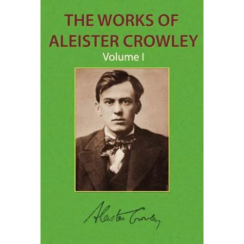 The Works of Aleister Crowley Vol. 1 - Paperback