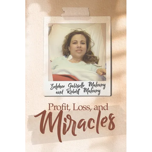Profit, Loss, and Miracles - Paperback
