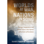 Worlds at War, Nations in Song: Dialogic Imagination and Moral Vision in the Hymns of the Book of Revelation - Hardcover