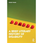 A Brief Literary History of Disability - Paperback