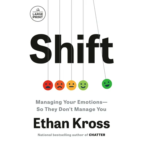 Shift: Managing Your Emotions--So They Don't Manage You - Paperback
