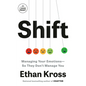 Shift: Managing Your Emotions--So They Don't Manage You - Paperback