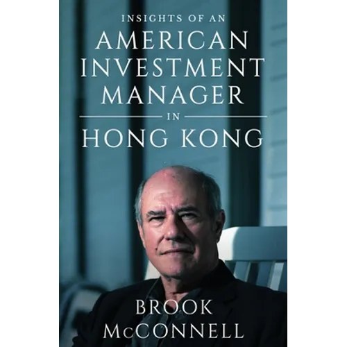 Insights of an American Investment Manager in Hong Kong - Paperback