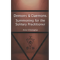Demons & Daemons: Summoning for the Solitary Practitioner - Paperback