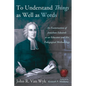 To Understand Things as Well as Words: An Examination of Jonathan Edwards as an Educator and His Pedagogical Methodology - Paperback