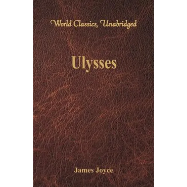 Ulysses (World Classics, Unabridged) - Paperback