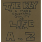 The Key To A More Enjoyable Quality Of Life From A-Z - Hardcover