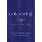 Unknowing God: Toward a Post-Abusive Theology - Paperback