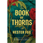 The Book of Thorns: An Enchanting Tale of Two Sisters Connected by Magic - Hardcover