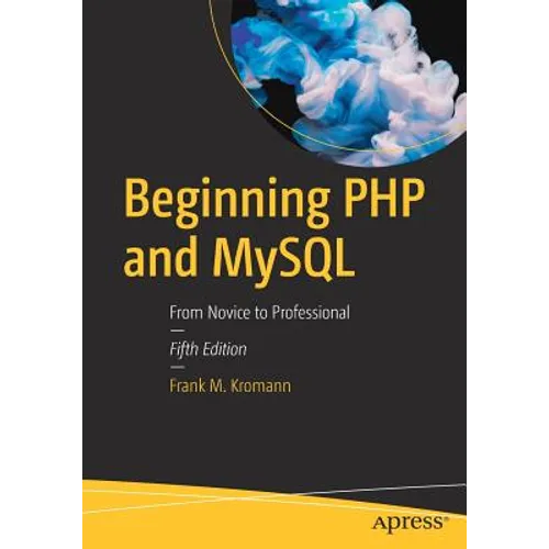 Beginning PHP and MySQL: From Novice to Professional - Paperback