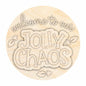 Unfinished Wood Jolly Chaos Door Sign Kit | Wood Craft Cutouts | 1/4" Thick |