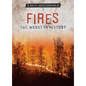 Fires: The Worst in History - Library Binding