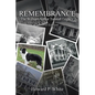 Remembrance: The William Arthur Tunstall Legacy Second Edition - Paperback