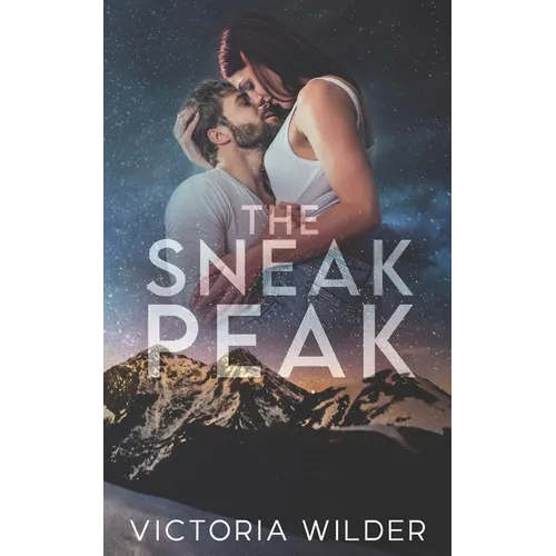 The Sneak Peak: A Single Dad, Small Town Romance - Paperback