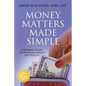 Money Matters Made Simple: A Woman's Guide to Financial Health and Wealth - Paperback