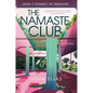 The Namaste Club - Hardcover