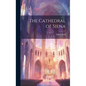 The Cathedral of Siena - Hardcover