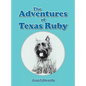 The Adventures of Texas Ruby - Hardcover