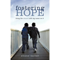 Fostering Hope: Living the Dream with My Name on It - Paperback
