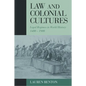 Law and Colonial Cultures: Legal Regimes in World History, 1400-1900 - Paperback