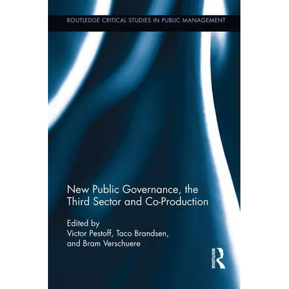 New Public Governance, the Third Sector, and Co-Production - Paperback