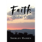 Faith Be Our Own - Paperback