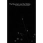 The Mountain and the Pebble: The philosophy of, the art of, photography. - Paperback