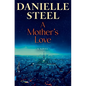 A Mother's Love - Hardcover