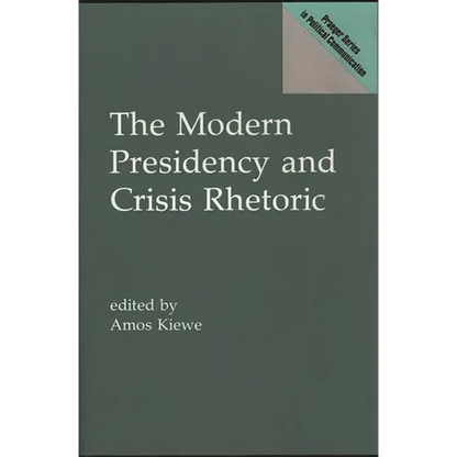 The Modern Presidency and Crisis Rhetoric - Hardcover