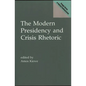 The Modern Presidency and Crisis Rhetoric - Hardcover