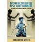 Cutting Off the Codes of NPCs' Chief Handlers: Breaking Free From the Matrix's Control - Paperback