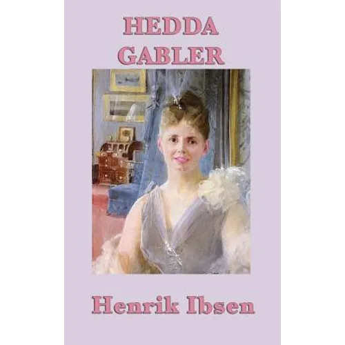 Hedda Gabler - Hardcover