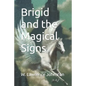 Brigid and the Magical Signs - Paperback