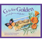 G Is for Golden: A California Alphabet - Hardcover