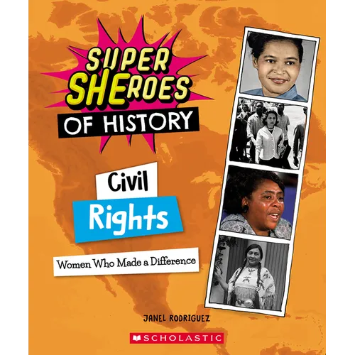 Civil Rights: Women Who Made a Difference (Super Sheroes of History) - Paperback