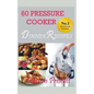 60 Pressure Cooker Dinner Recipes - Paperback