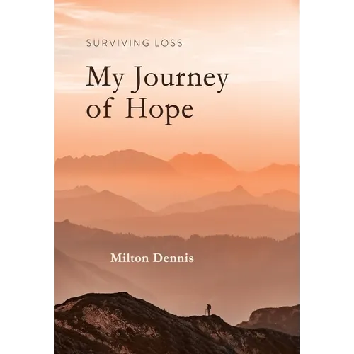 Surviving Loss: My Journey of Hope - Hardcover