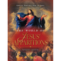 The World of Jesus' Apparitions: From St. Margaret Mary to Today - Hardcover
