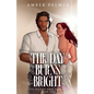 The Day Burns Bright - Paperback