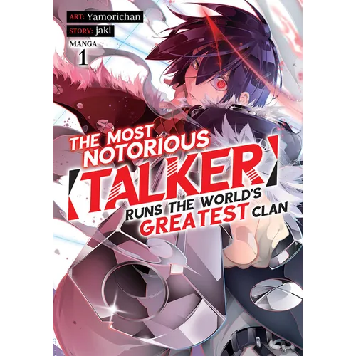 The Most Notorious Talker Runs the World's Greatest Clan (Manga) Vol. 1 - Paperback