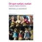 De que vuelan, vuelan: Imaginarios religiosos venezolanos - Paperback