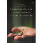 Environmental Law and Governance for the Anthropocene - Paperback