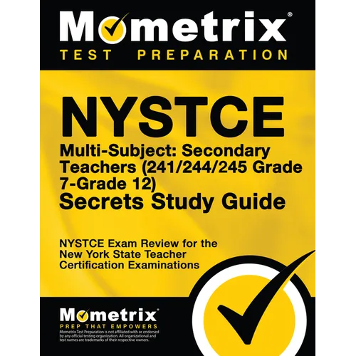 NYSTCE Multi-Subject: Secondary Teachers (241/244/245 Grade 7-Grade 12) Secrets Study Guide: NYSTCE Test Review for the New York State Teacher Certifi - Paperback