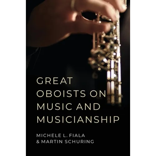 Great Oboists on Music and Musicianship - Paperback