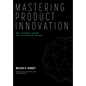 Mastering Product Innovation: The Ultimate Guide for Successful Design - Hardcover