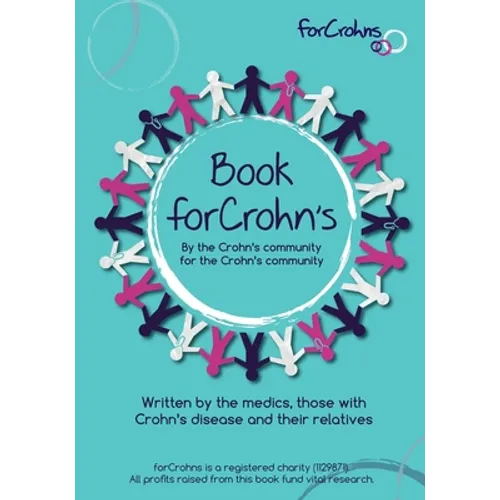 Book for Crohns: Written by the Crohn's community for the Crohn's community - Paperback